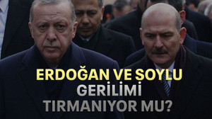 Erdoğan ve Soylu gerilimi tırmanıyor mu?